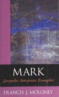 cover of the book Mark: Storyteller, Interpreter, Evangelist