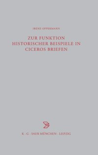 cover of the book Zur Funktion historischer Beispiele in Ciceros Briefen