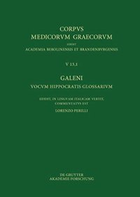 cover of the book Galeni vocum Hippocratis Glossarium / Galeno, Interpretazione delle parole difficili di Ippocrate: Testo, Traduzione e Note di Commento