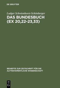 cover of the book Das Bundesbuch (Ex 20,22-23,33): Studien zu seiner Entstehung und Theologie