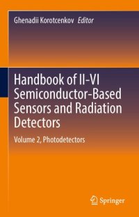 cover of the book Handbook of II-VI Semiconductor-Based Sensors and Radiation Detectors: Volume 2, Photodetectors