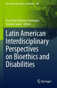 cover of the book Latin American Interdisciplinary Perspectives on Bioethics and Disabilities