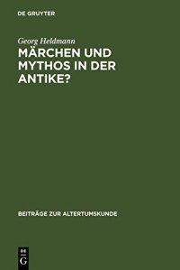 cover of the book Märchen und Mythos in der Antike?: Versuch einer Standortbestimmung