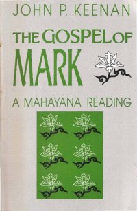 cover of the book The Gospel of Mark: A Mahayana Reading