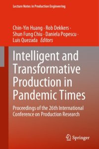 cover of the book Intelligent and Transformative Production in Pandemic Times: Proceedings of the 26th International Conference on Production Research