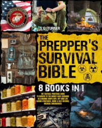 cover of the book The Prepper’s Survival Bible: 8 Books in 1