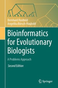 cover of the book Bioinformatics for Evolutionary Biologists: A Problems Approach