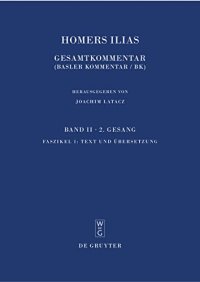 cover of the book Homers Ilias Gesamtkommentar: Band II: Zweiter Gesang (B). Fasz. 1: Text und Ubersetzung