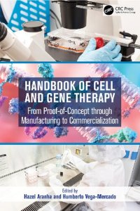 cover of the book Handbook of Cell and Gene Therapy: From Proof-of-Concept through Manufacturing to Commercialization