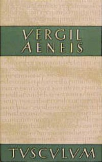 cover of the book Aeneis. Zweisprachige Ausgabe. Lateinisch / Deutsch.