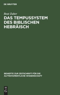 cover of the book Das Tempussystem des biblischen Hebräisch: Eine Untersuchung zum Text