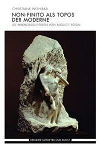 cover of the book Non-finito als Topos der Moderne: Die Marmorskulpturen von Auguste Rodin