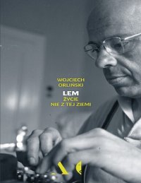 cover of the book Lem. Życie nie z tej ziemi