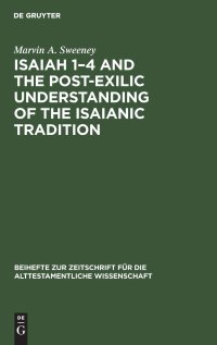 cover of the book Isaiah 1–4 and the Post-Exilic Understanding of the Isaianic Tradition