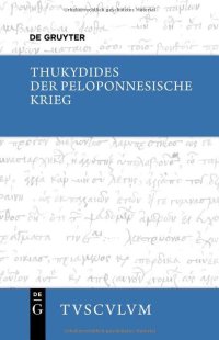 cover of the book Der Peloponnesische Krieg: Griechisch - deutsch