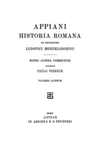 cover of the book Appiani Historia Romana: Volumen II Ex recensione Ludovici Mendelssonii