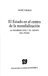 cover of the book El Estado en el centro de la mundialización. La sociedad civil y el asunto del poder