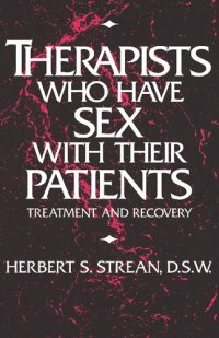 cover of the book Therapists Who Have Sex with Their Patients: Treatment and Recovery