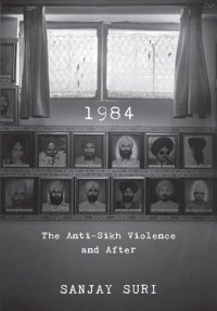 cover of the book 1984: The Anti-Sikh Riots and After