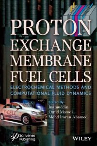 cover of the book Proton Exchange Membrane Fuel Cells: Electrochemical Methods and Computational Fluid Dynamics