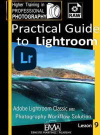 cover of the book Practical Guide to Lightroom.: Photography Workflow Solution (Higher Training in PROFESSIONAL PHOTOGRAPHY)