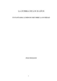 cover of the book La guerra de los 20 años. Un fantasma luminoso [sic] recorre la sociedad (Perú) [contiene afirmaciones negacionistas]