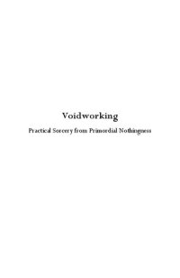 cover of the book Voidworking: Practical Sorcery from Primordial Nothingness