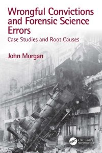 cover of the book Wrongful Convictions and Forensic Science Errors: Case Studies and Root Causes