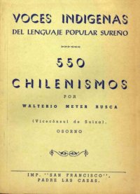 cover of the book Voces indígenas de lenguaje popular sureño. 550 chilenismos