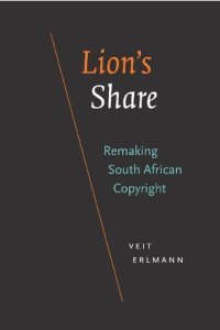 cover of the book Lion's Share: Remaking South African Copyright