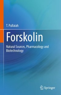 cover of the book Forskolin: Natural Sources, Pharmacology and Biotechnology