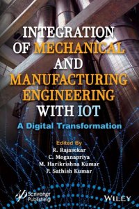 cover of the book Integration of Mechanical and Manufacturing Engineering with IoT: A Digital Transformation