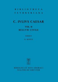 cover of the book C. Julius Caesar Commentarii, vol. II: Belli Civilis