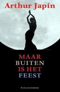 cover of the book Maar Buiten Is Het Feest