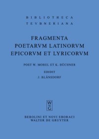 cover of the book Fragmenta Poetarum Latinorum Epicorum Et Lyricorum