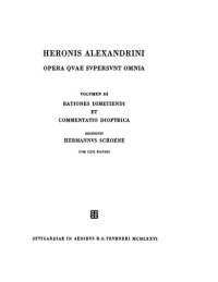 cover of the book Heronis Alexandrini opera quae supersunt omnia: Vol. III Rationes dimetiendi et commentatio dioptrica