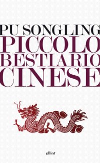 cover of the book Piccolo bestiario cinese