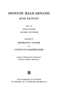 cover of the book Dionysii Halicarnasei quae exstant Vol. VI: Opusculorum vol. II