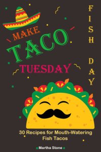 cover of the book Make Taco Tuesday Fish Day