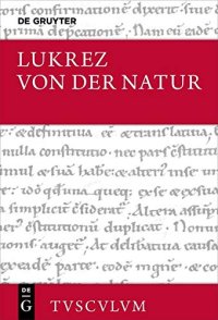 cover of the book Von der Natur.  De rerum natura. Lateinisch - deutsch