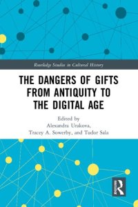 cover of the book The Dangers of Gifts from Antiquity to the Digital Age