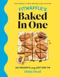 cover of the book Fitwaffle’s Baked In One