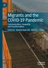 cover of the book Migrants and the COVID-19 Pandemic: Communication, Inequality, and Transformation