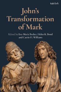 cover of the book John's Transformation of Mark