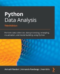 cover of the book Python Data Analysis: Perform data collection, data processing, wrangling, visualization, model building using Python