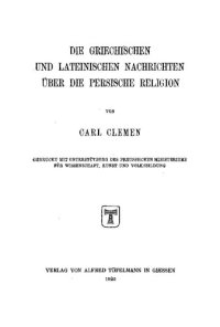 cover of the book Die griechischen und lateinischen Nachrichten über die persische Religion