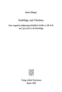 cover of the book Nachfolge und Charisma. Eine exegetisch-religionsgeschichtliche Studie zu Mt 8,21f. und Jesu Ruf in die Nachfolge