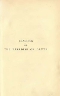 cover of the book Readings on The Paradiso of Dante. In two volumes. Vol. II