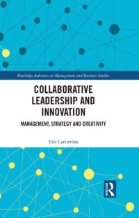 cover of the book Collaborative Leadership and Innovation: Management, Strategy and Creativity