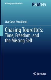 cover of the book Chasing Tourette’s: Time, Freedom, and the Missing Self